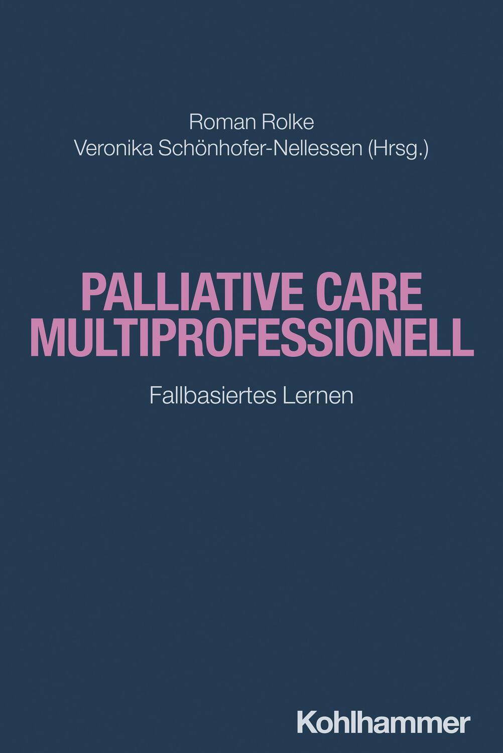 Cover: 9783170384040 | Palliative Care multiprofessionell | Fallbasiertes Lernen | Buch