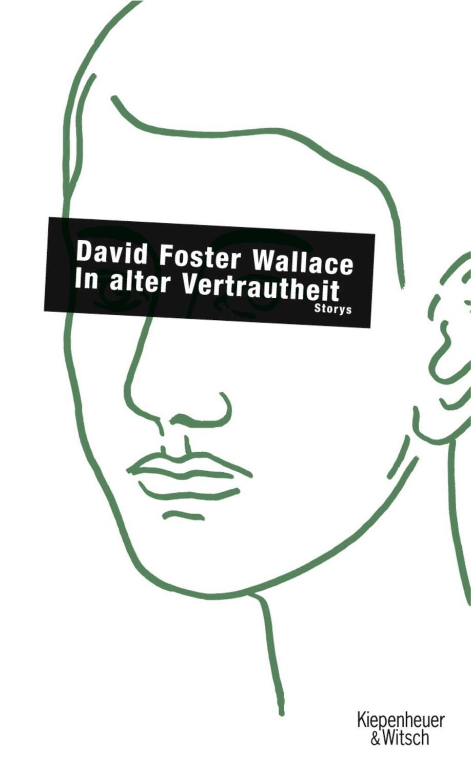 Cover: 9783462037272 | In alter Vertrautheit | Storys | David Foster Wallace | Buch | 256 S.