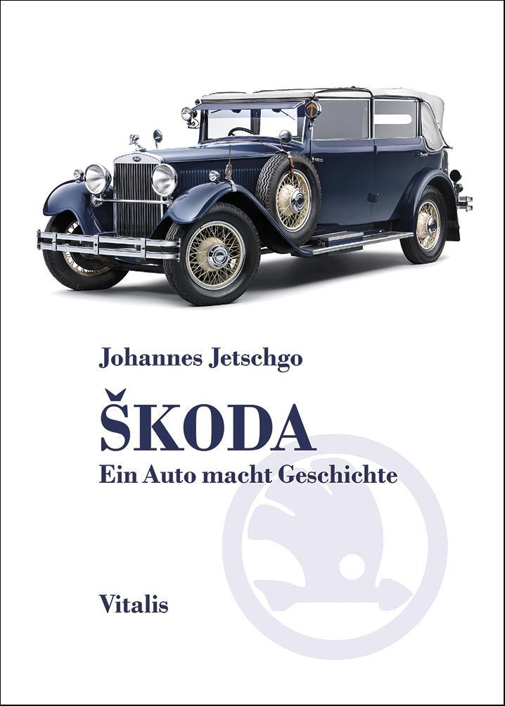 Cover: 9783899196511 | skoda | Ein Auto macht Geschichte | Johannes Jetschgo | Taschenbuch