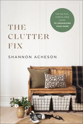 Cover: 9780764240003 | The Clutter Fix | Shannon Acheson | Taschenbuch | Englisch | 2022
