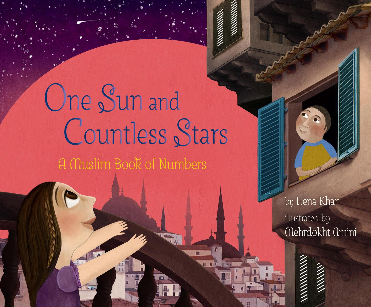Cover: 9781452182728 | One Sun and Countless Stars: A Muslim Book of Numbers | Hena Khan