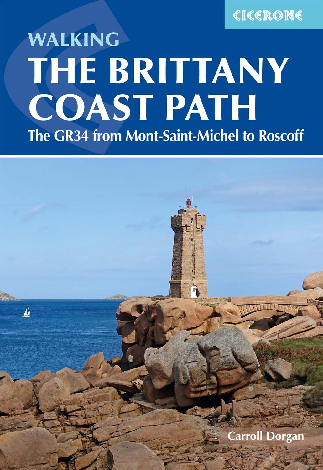 Cover: 9781786310613 | Walking the Brittany Coast Path | Carroll Dorgan | Taschenbuch | 2022