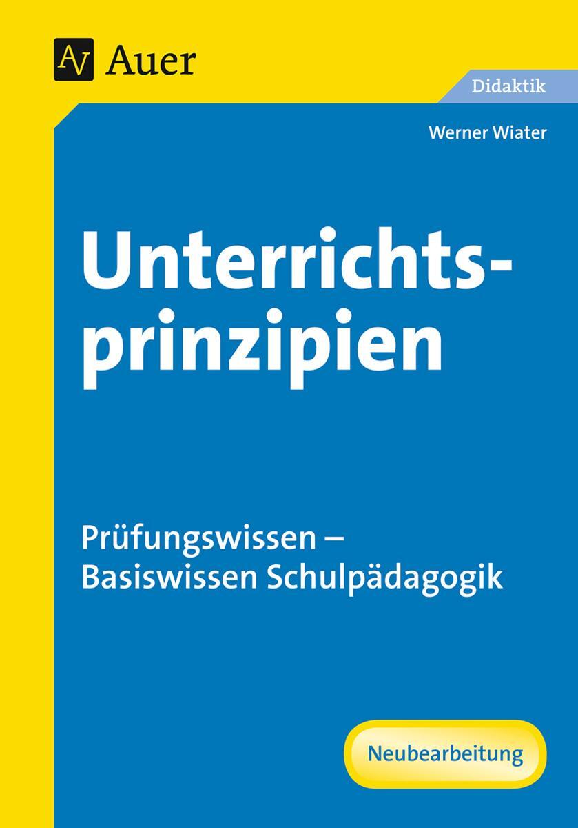 Cover: 9783403036173 | Unterrichtsprinzipien | Werner Wiater | Broschüre | Deutsch | 2018
