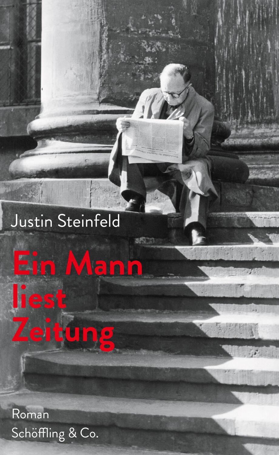 Cover: 9783895610684 | Ein Mann liest Zeitung | Roman | Justin Steinfeld | Buch | Deutsch