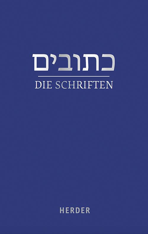 Cover: 9783451336072 | Die Schriften | Walter Homolka (u. a.) | Buch | 892 S. | Deutsch