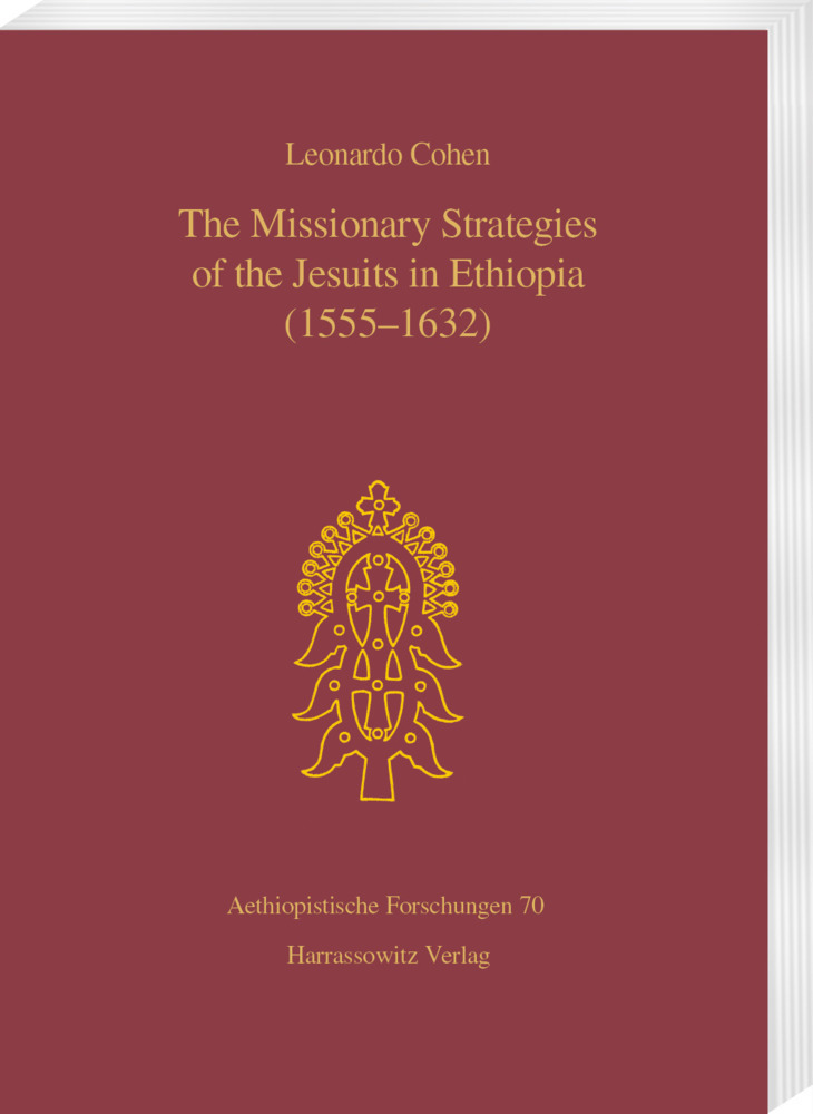 Cover: 9783447058926 | The Missionary Strategies of the Jesuits in Ethiopia (1555-1632)