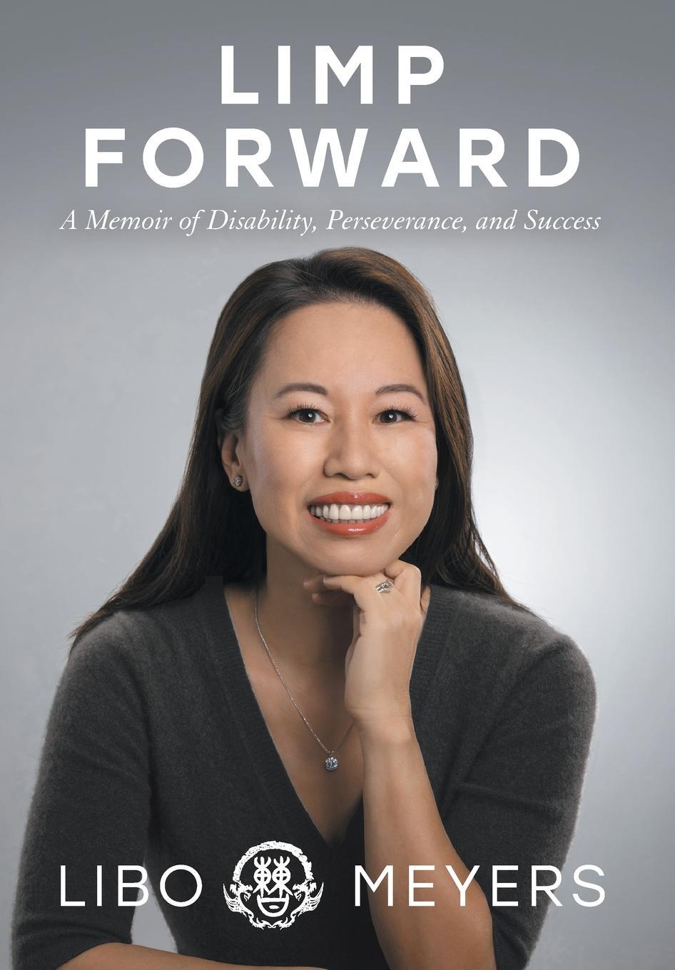 Cover: 9781544528533 | Limp Forward | A Memoir of Disability, Perseverance, and Success