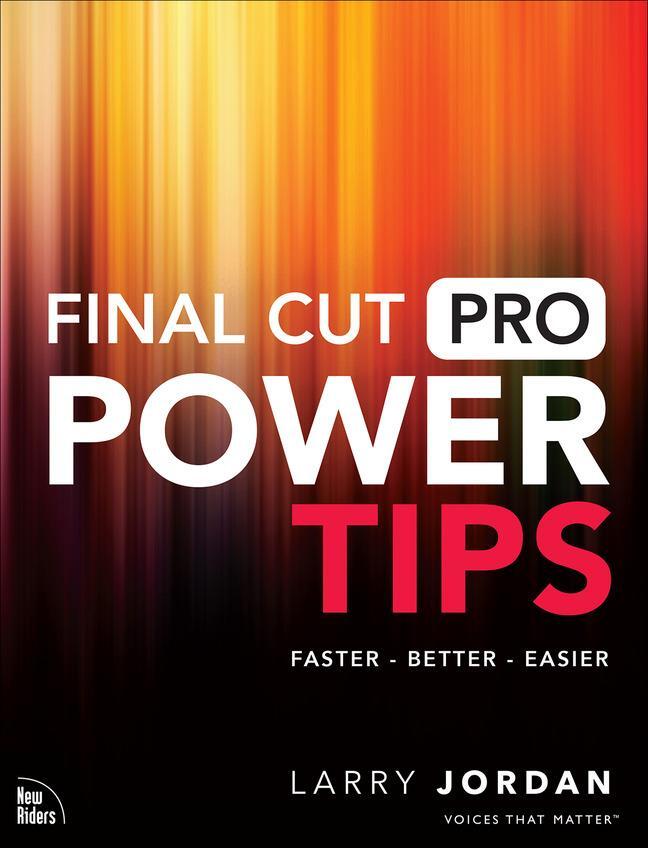 Cover: 9780137928798 | Final Cut Pro Power Tips | Larry Jordan | Taschenbuch | Englisch