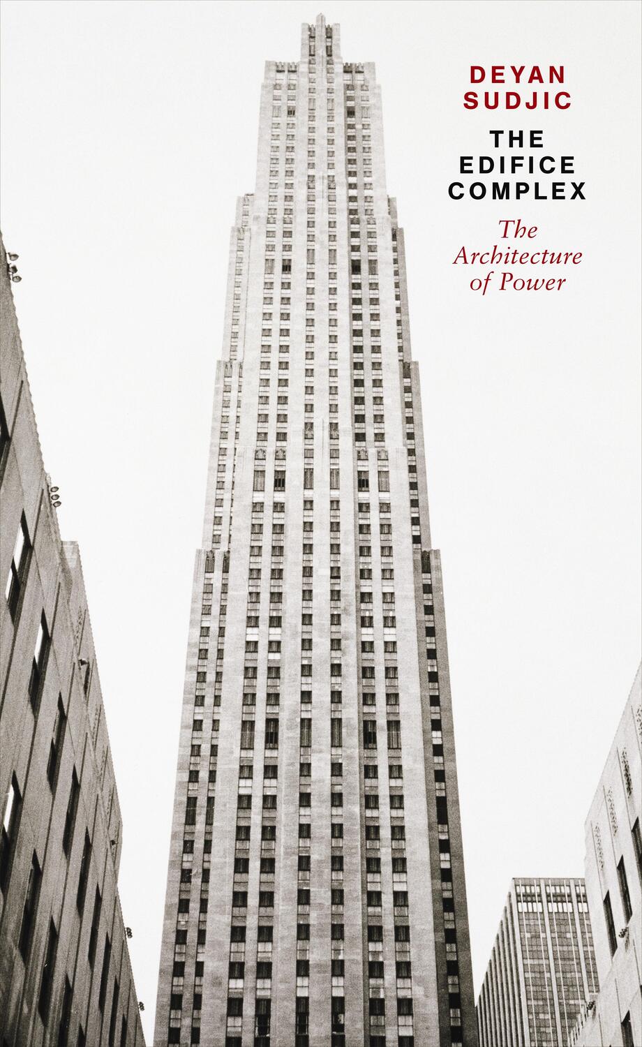 Cover: 9780241952771 | The Edifice Complex | The architecture of power | Deyan Sudjic | Buch