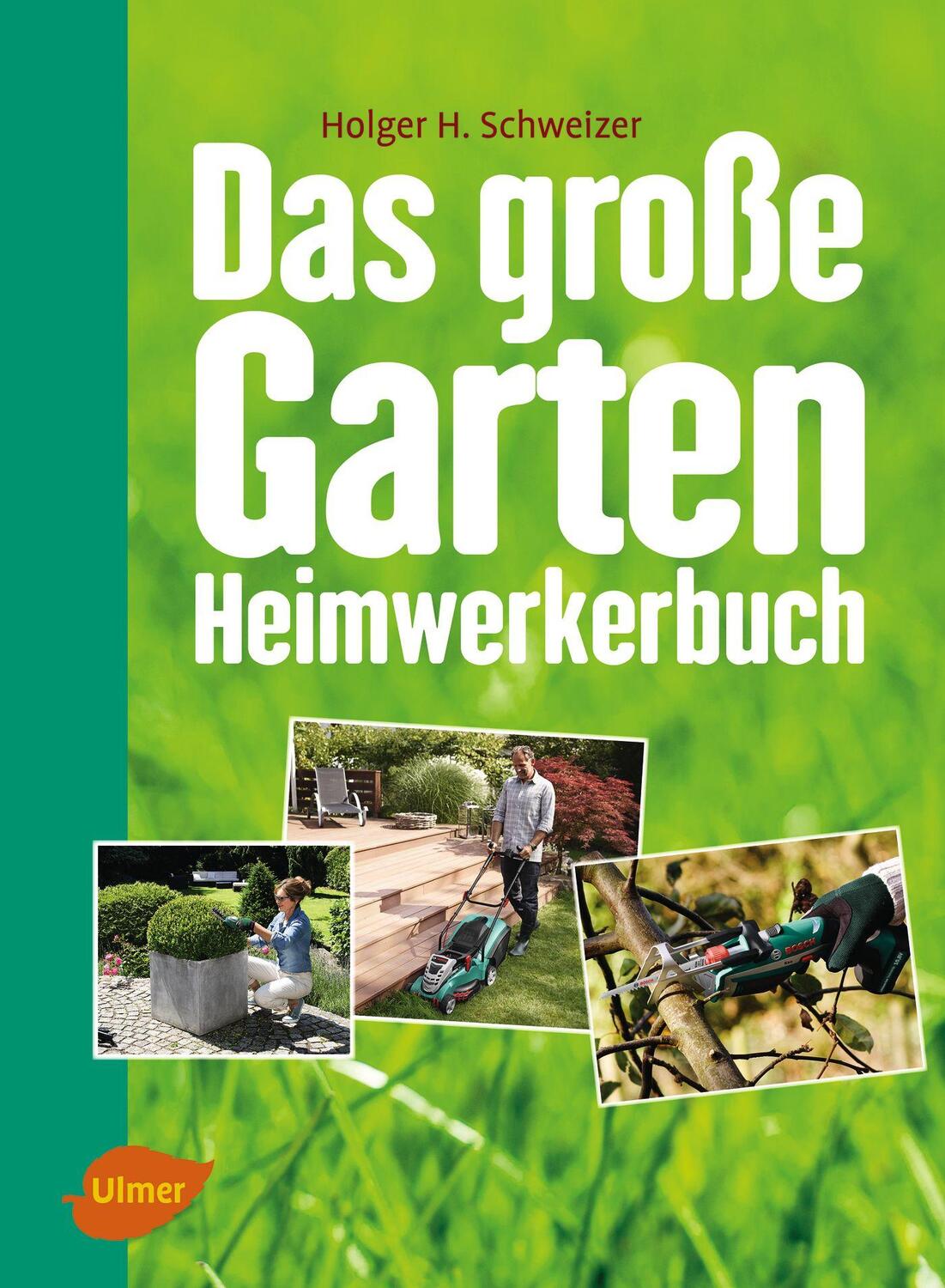 Cover: 9783818600938 | Das große Garten-Heimwerkerbuch | Holger H Schweizer | Buch | 176 S.