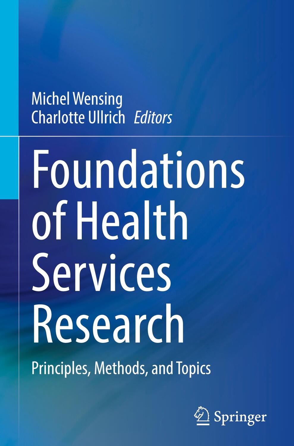 Cover: 9783031299971 | Foundations of Health Services Research | Charlotte Ullrich (u. a.)