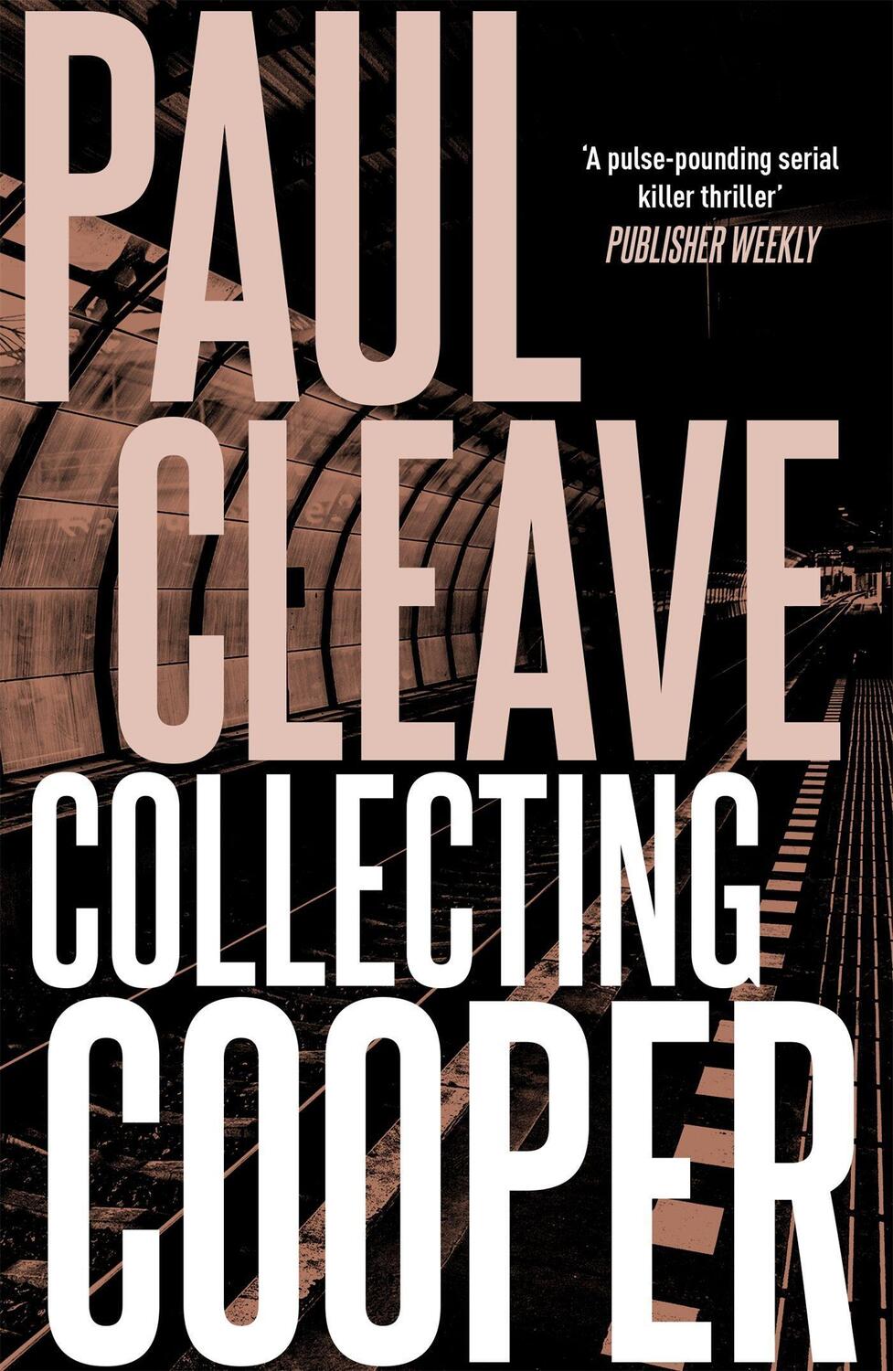 Cover: 9781473668522 | Collecting Cooper | Paul Cleave | Taschenbuch | Englisch | 2018