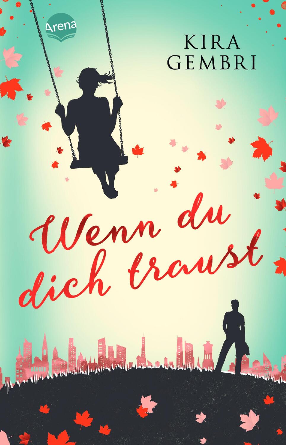 Cover: 9783401511634 | Wenn du dich traust | Kira Gembri | Taschenbuch | 336 S. | Deutsch