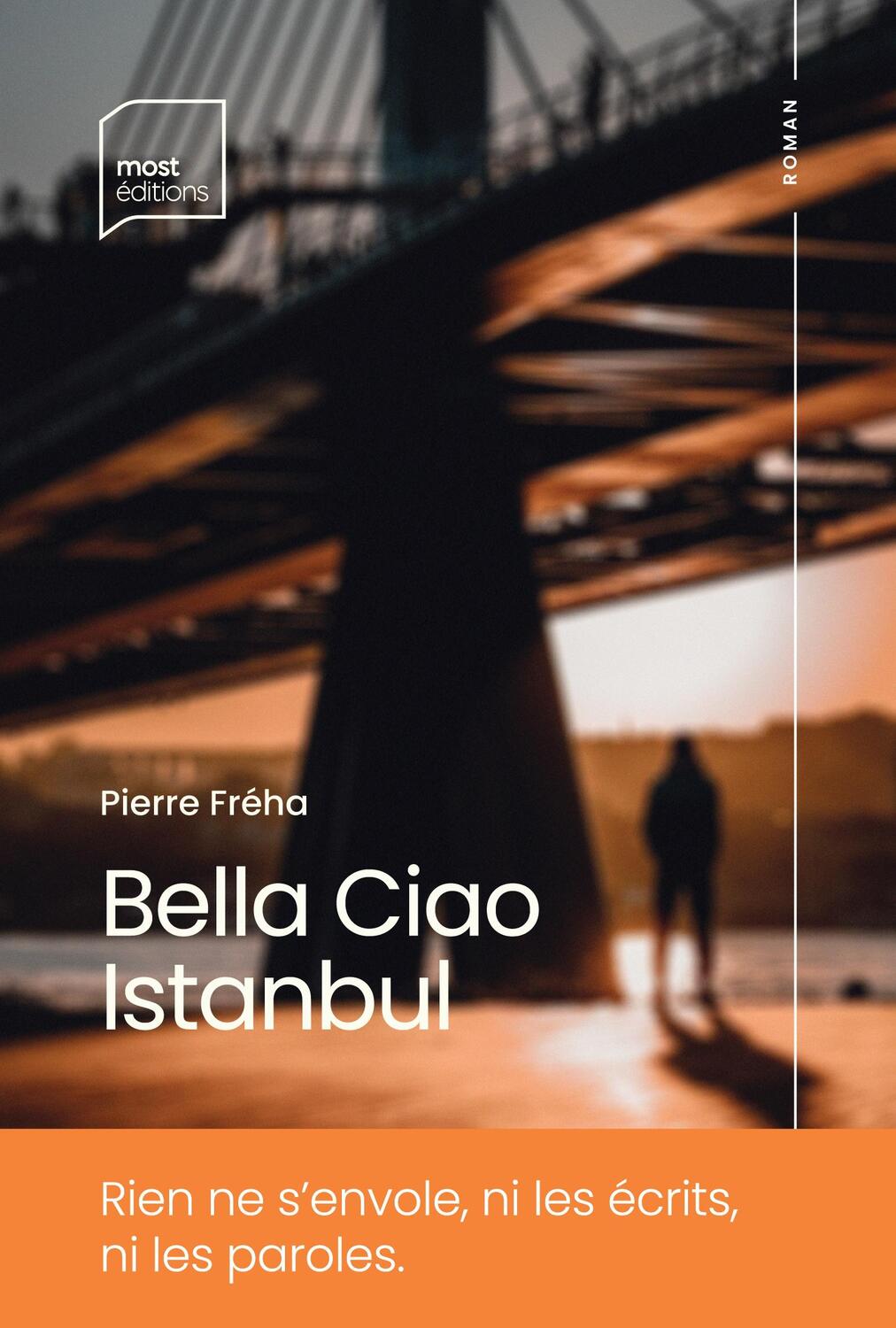 Cover: 9782931109045 | Bella Ciao Istanbul | Pierre Fréha | Taschenbuch | Paperback | 2023