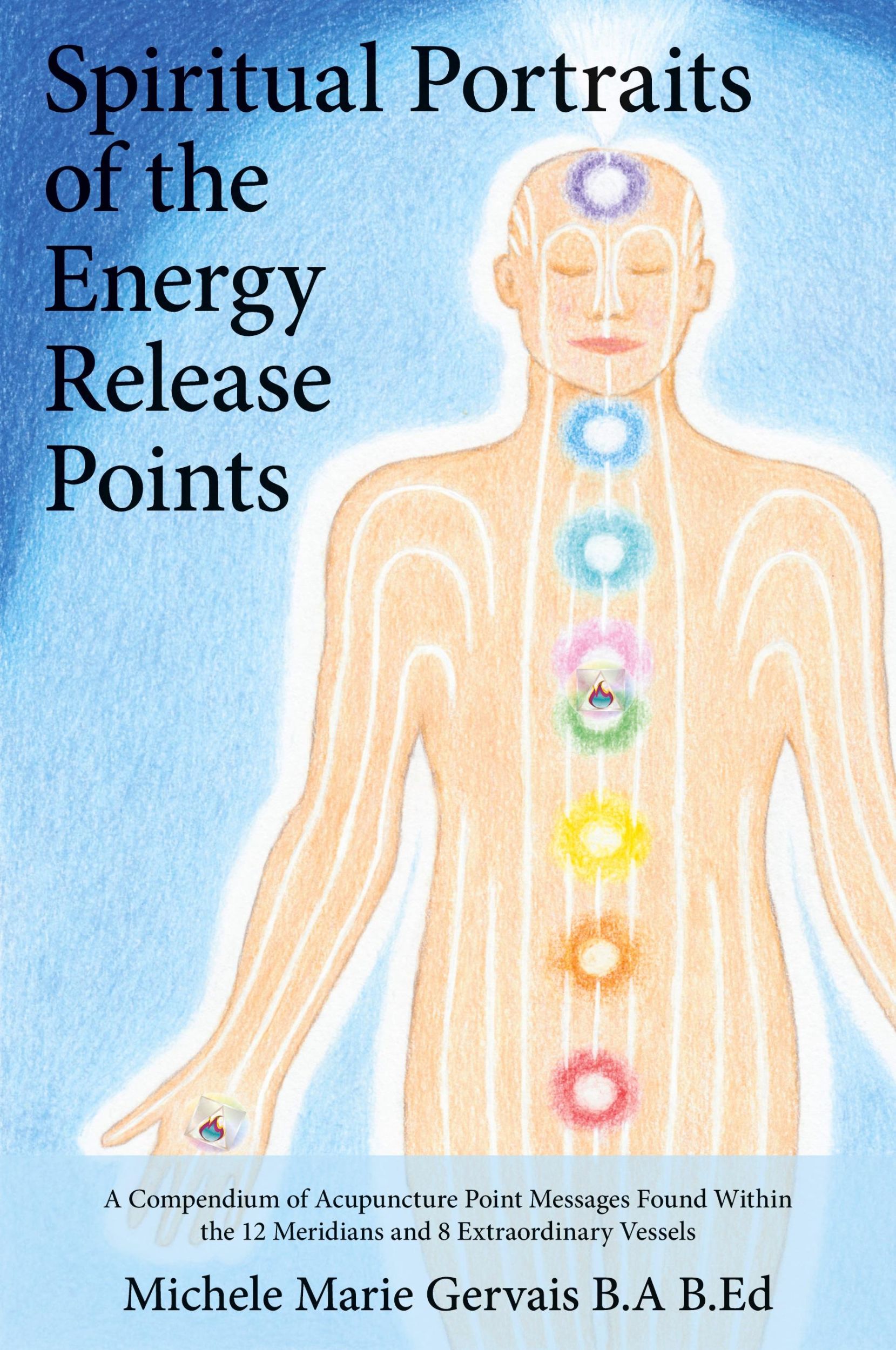 Cover: 9781773020037 | Spiritual Portraits of the Energy Release Points | Gervais | Buch