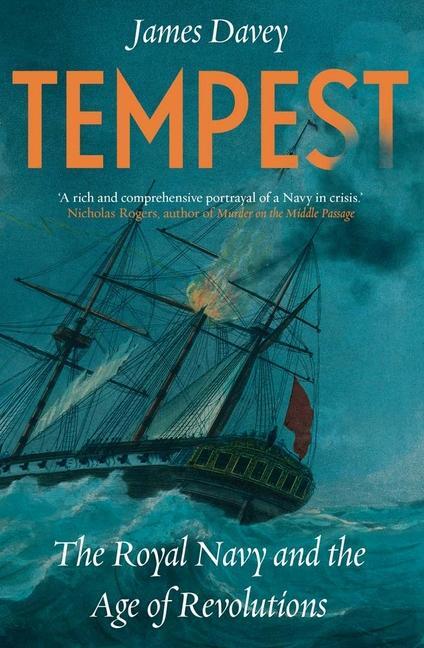 Cover: 9780300238273 | Tempest | The Royal Navy and the Age of Revolutions | James Davey