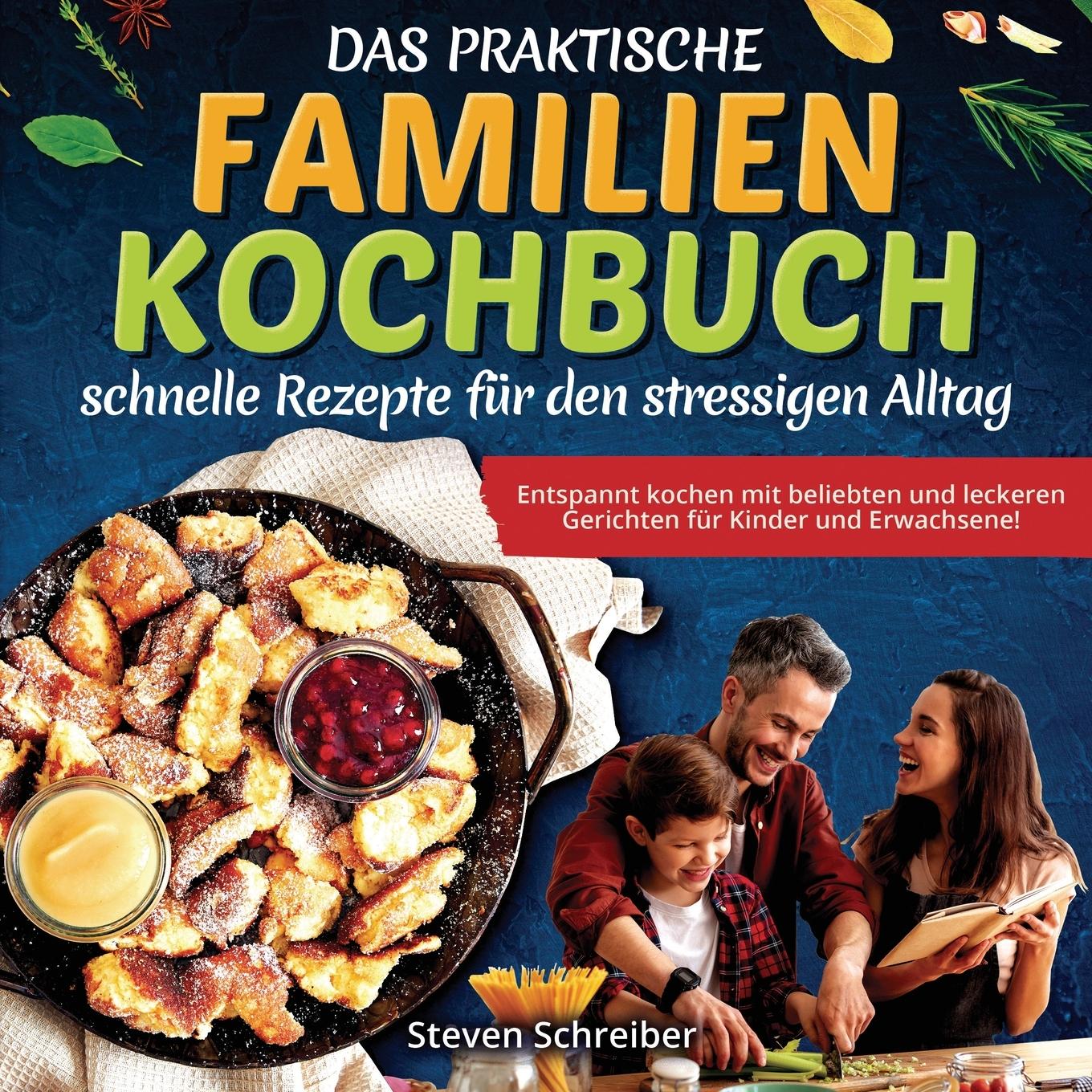 Cover: 9781957667324 | Das praktische Familien-Kochbuch - schnelle Rezepte für den...