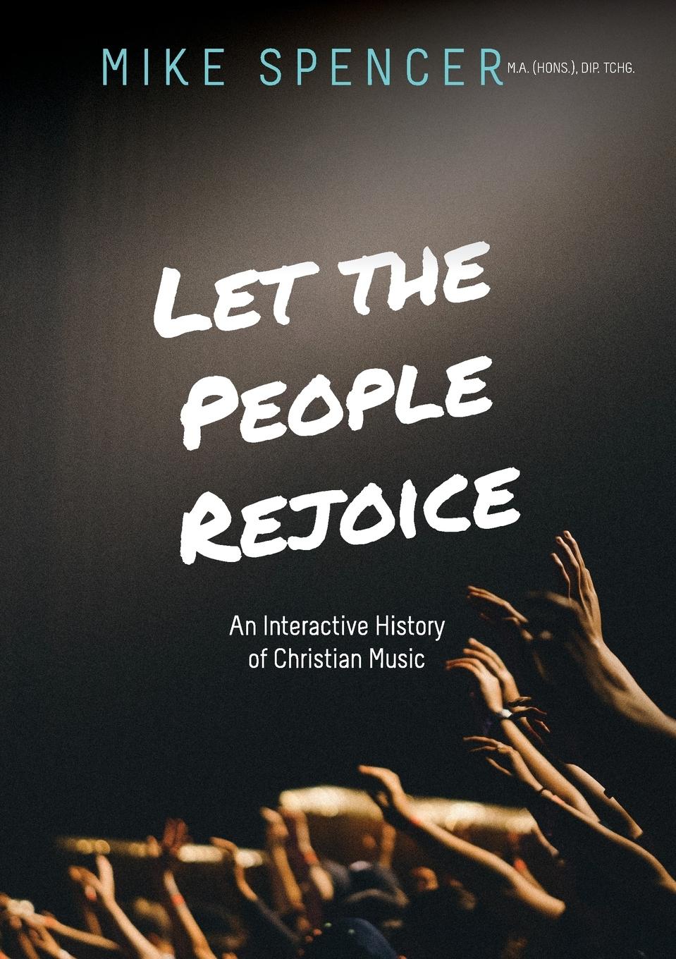 Cover: 9780648371977 | Let the People Rejoice | An Interactive History of Christian Music