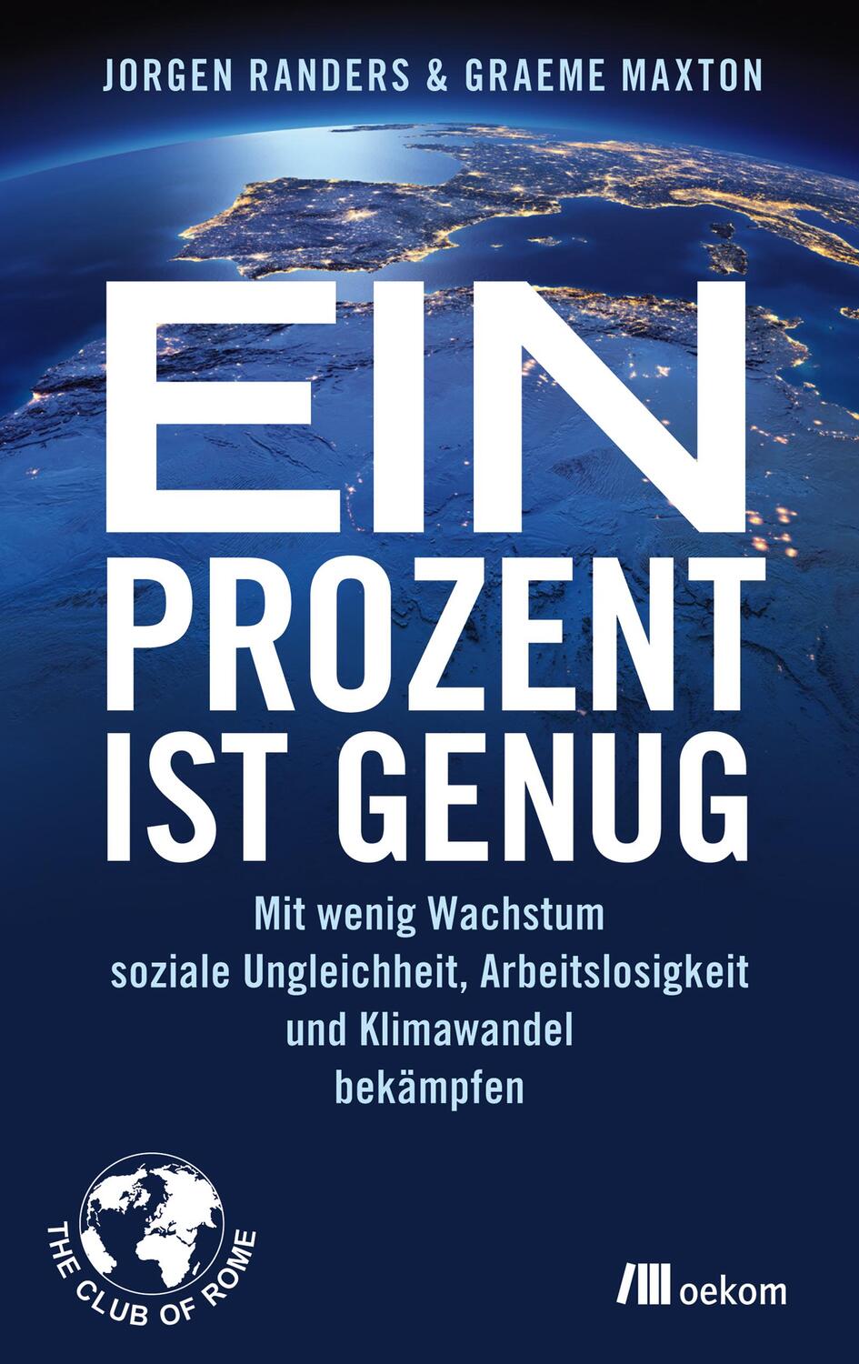 Cover: 9783865818102 | Ein Prozent ist genug | Jorgen Randers (u. a.) | Taschenbuch | Deutsch