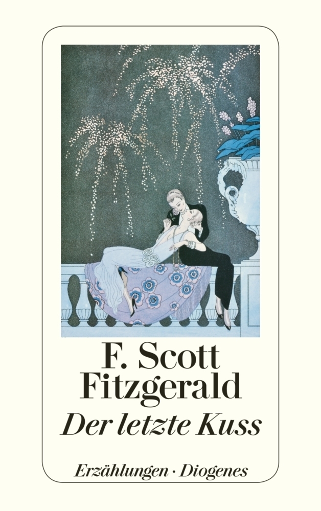 Cover: 9783257241846 | Der letzte Kuss | Erzählungen | F. Scott Fitzgerald | Taschenbuch
