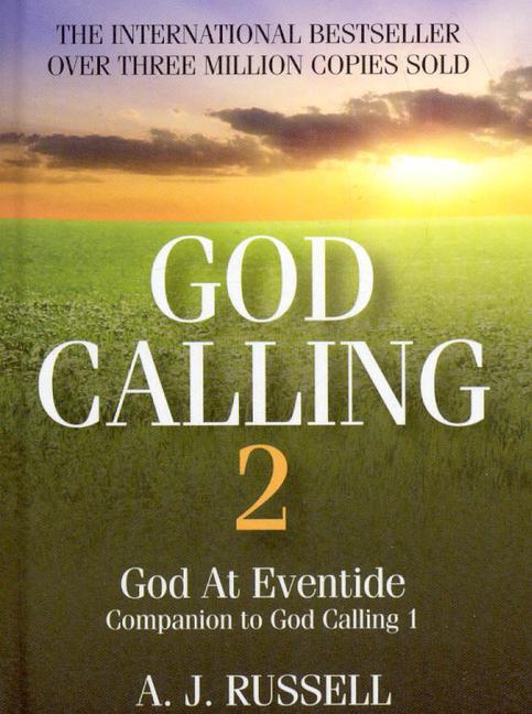 Cover: 9781846942730 | God Calling 2 | A Companion Volume to God Calling, by Two Listeners