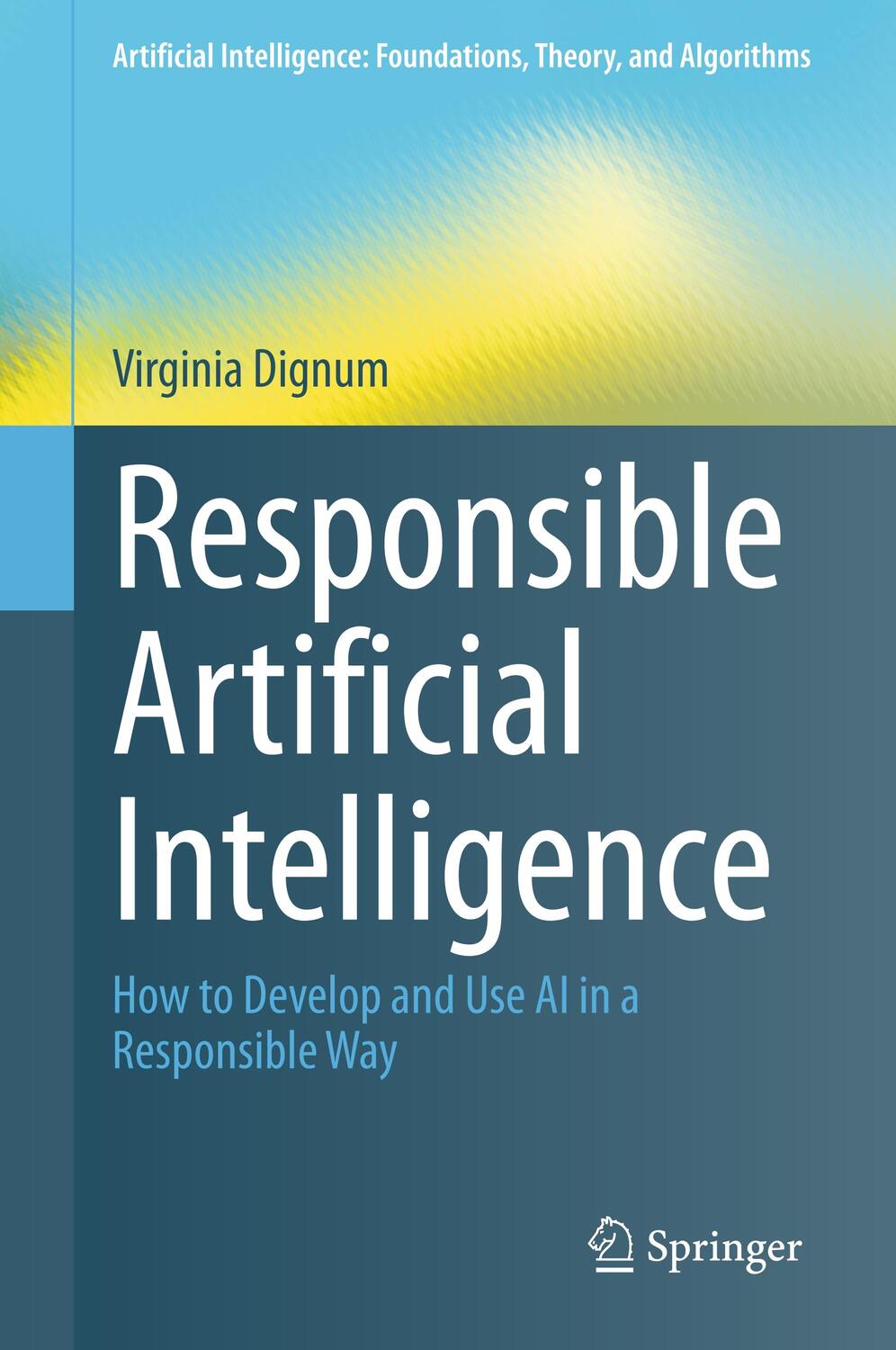 Cover: 9783030303709 | Responsible Artificial Intelligence | Virginia Dignum | Buch | 2019