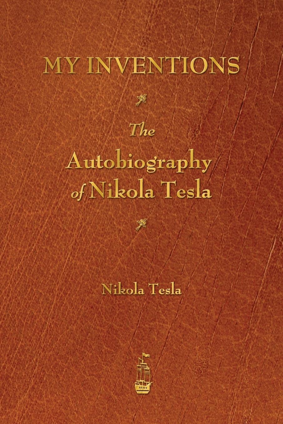Cover: 9781603866033 | My Inventions | The Autobiography of Nikola Tesla | Nikola Tesla