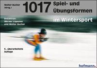 Cover: 9783778063750 | 1017 Spiel- und Übungsformen im Wintersport | Lippuner | Taschenbuch