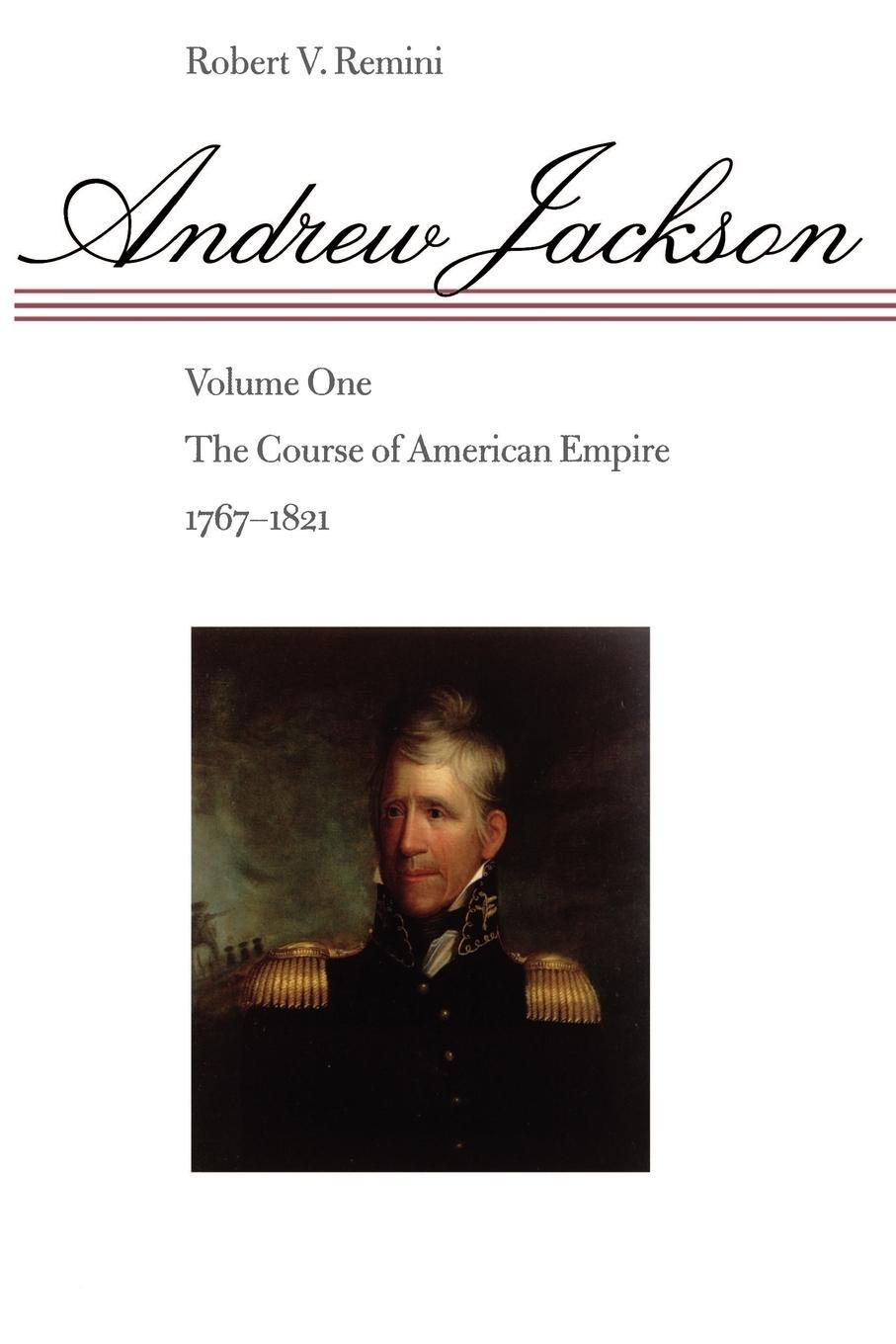 Cover: 9780801859113 | Andrew Jackson | The Course of American Empire, 1767-1821 | Remini