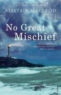 Cover: 9780099283928 | No Great Mischief | Alistair MacLeod | Taschenbuch | Englisch | 2001