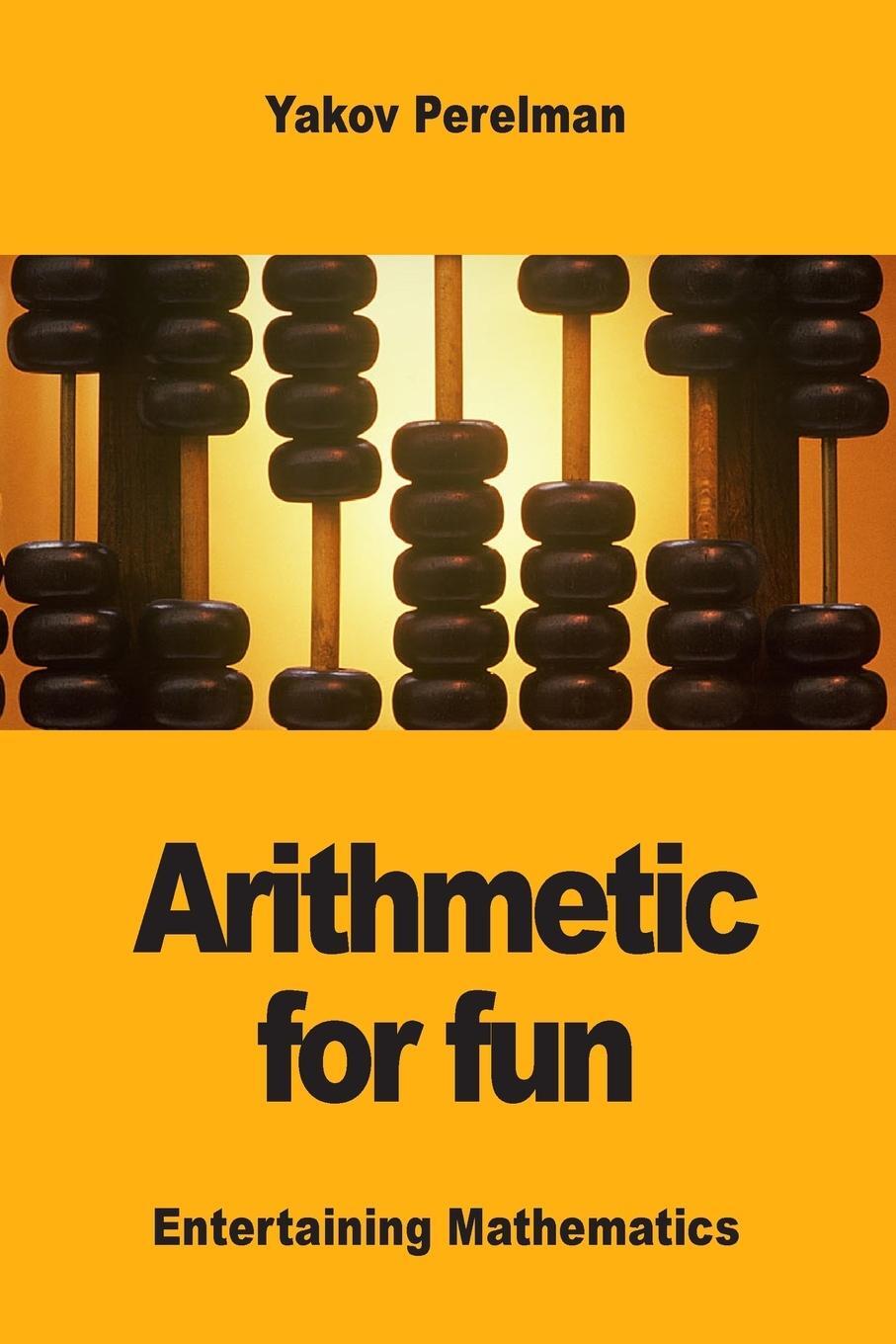 Cover: 9782917260500 | Arithmetic for fun | Yakov Perelman | Taschenbuch | Paperback | 2018