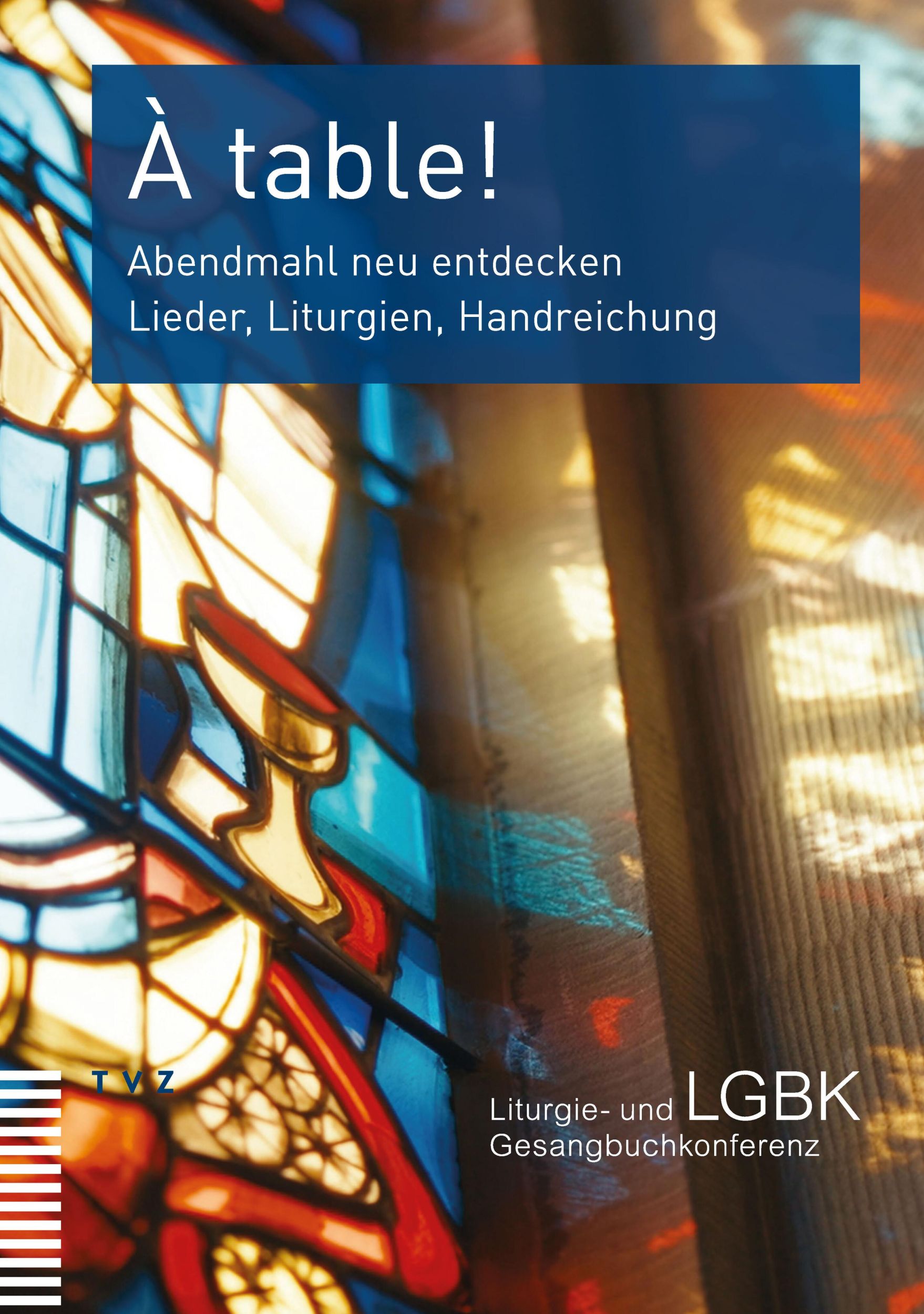 Cover: 9783290185985 | À table! | Abendmahl neu entdecken. Lieder, Liturgien, Handreichung