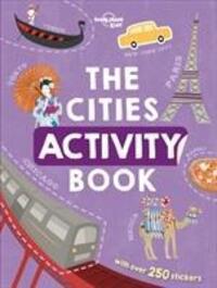 Cover: 9781788684767 | Lonely Planet Kids The Cities Activity Book | Lonely Planet Kids