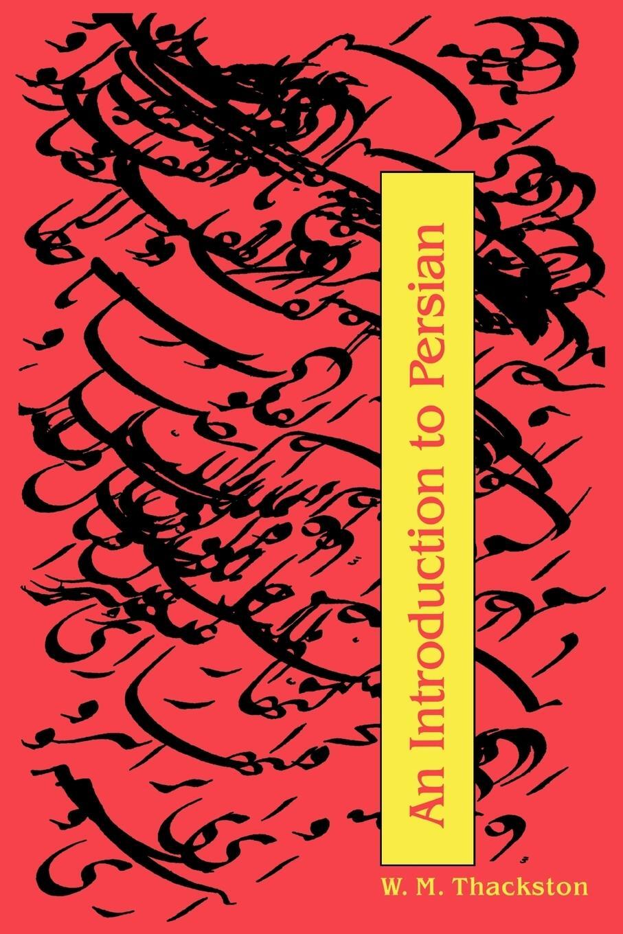 Cover: 9780936347295 | An Introduction to Persian (3rd Edition) | Thackston (u. a.) | Buch