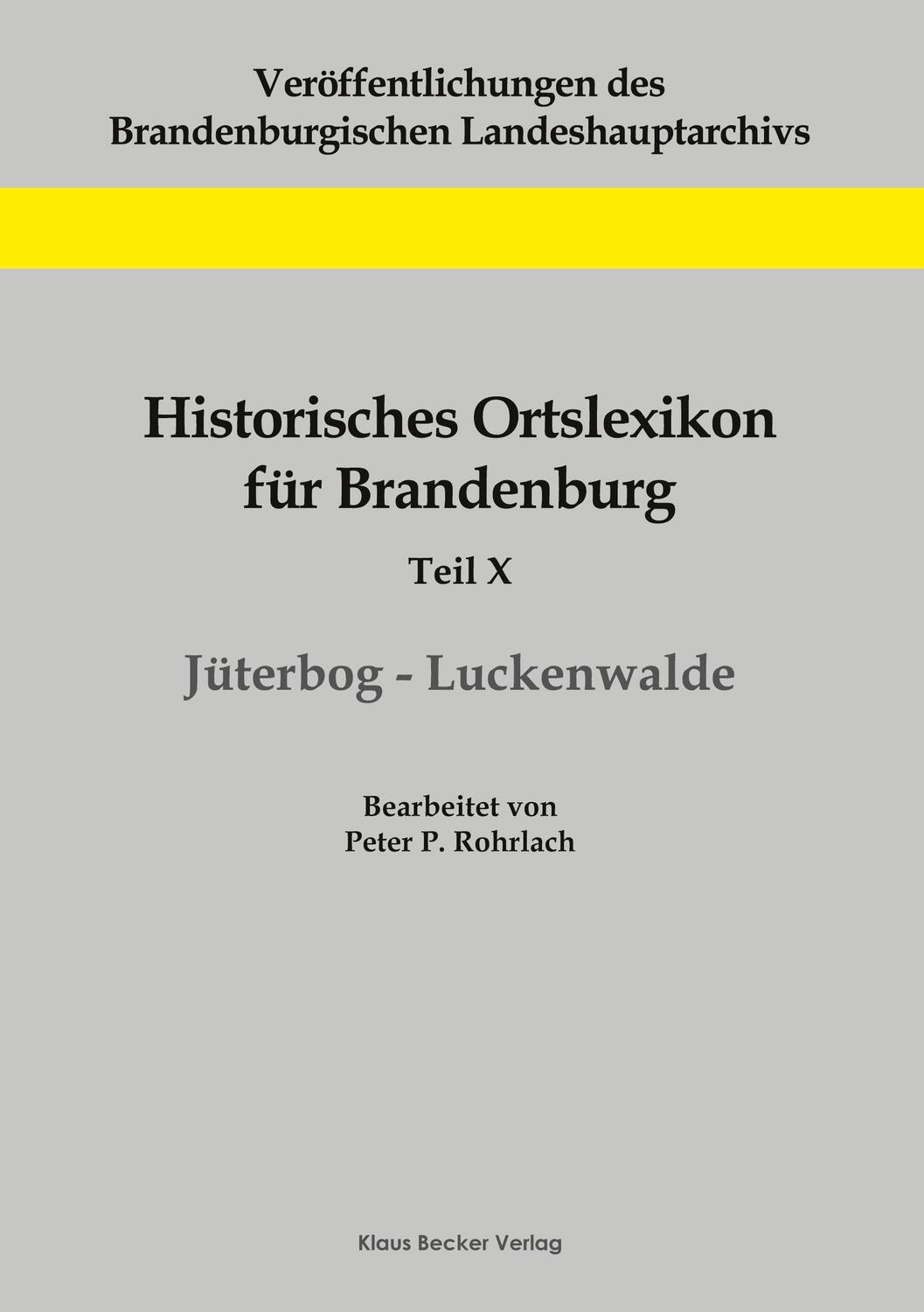 Cover: 9783883723112 | Historisches Ortslexikon für Brandenburg, Teil X, Jüterbog-Luckenwalde