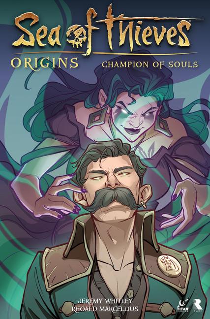 Cover: 9781787740181 | Sea of Thieves: Origins: Champion of Souls (Graphic Novel) | Whitley