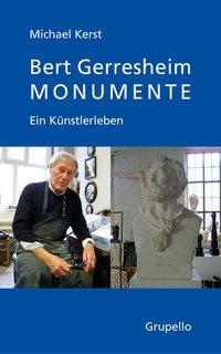 Cover: 9783899782523 | Bert Gerresheim | Ein Bildhauerleben | Michael Kerst | Buch | 240 S.