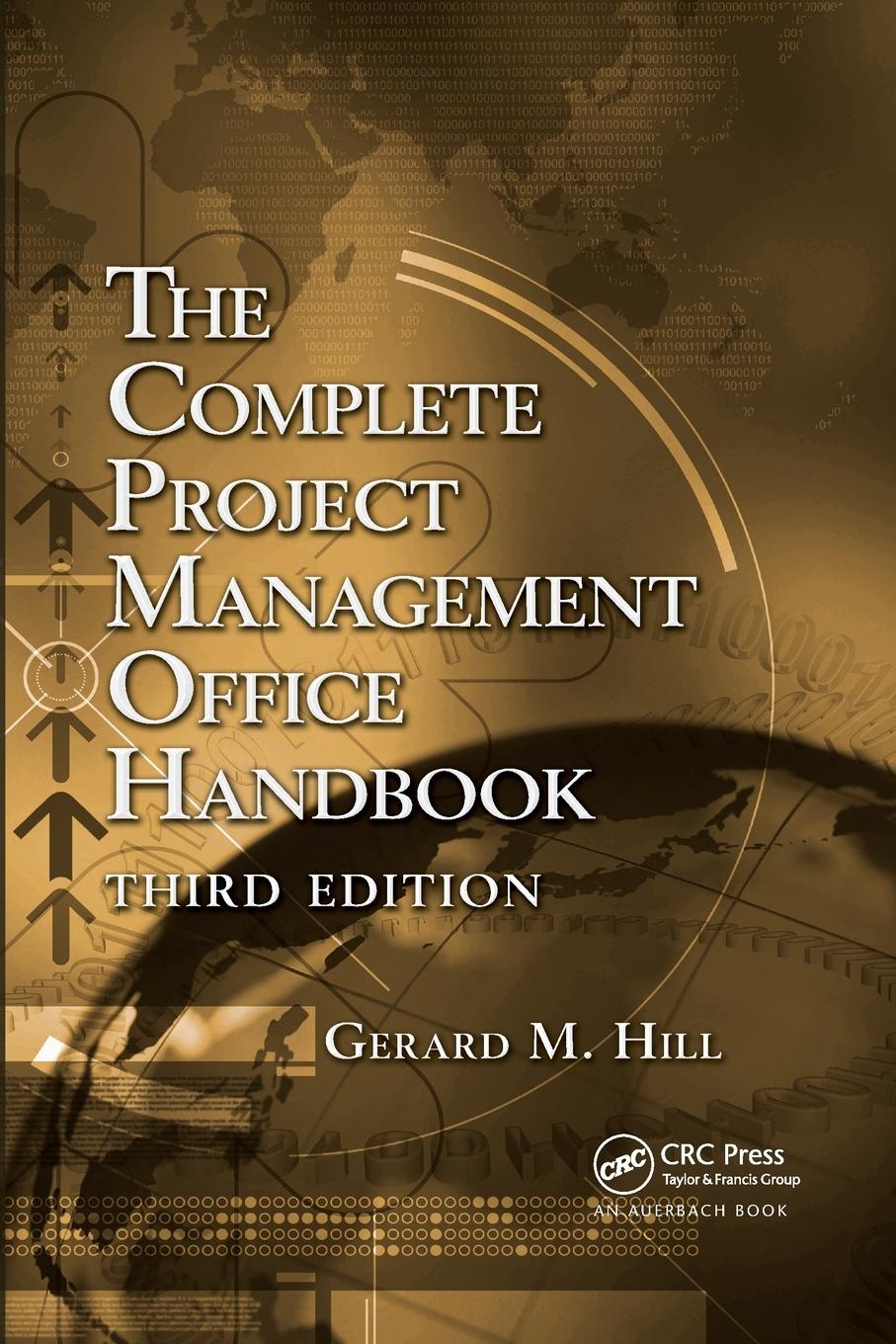 Cover: 9781032340241 | The Complete Project Management Office Handbook | Gerard M. Hill