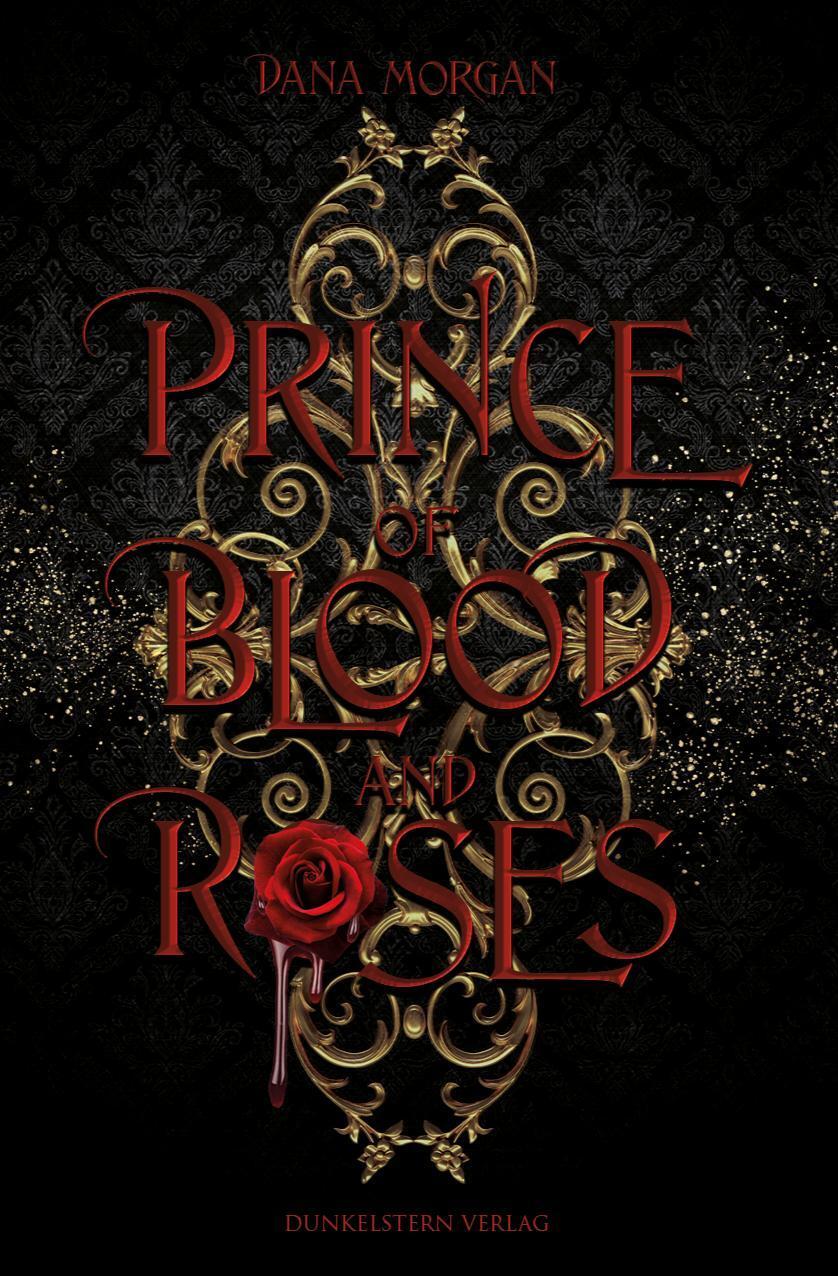 Cover: 9783989470194 | Prince of Blood and Roses | Dana Morgan | Taschenbuch | Deutsch | 2024