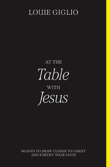 Cover: 9780785256106 | At the Table with Jesus: 66 Days to Draw Closer to Christ and...