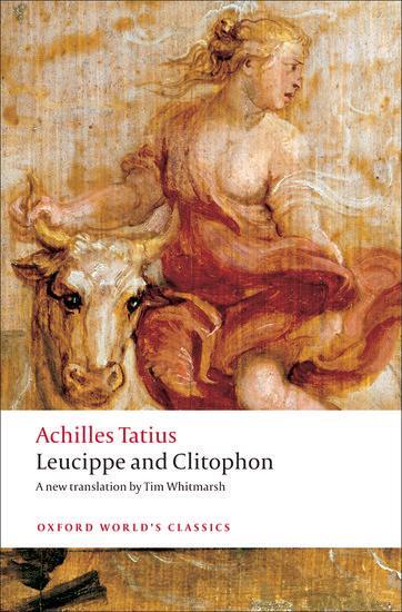 Cover: 9780199555475 | Leucippe and Clitophon | Achilles Tatius | Taschenbuch | Englisch