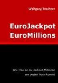 Cover: 9783848217472 | EuroJackpot / EuroMillions | Wolfgang Teschner | Taschenbuch