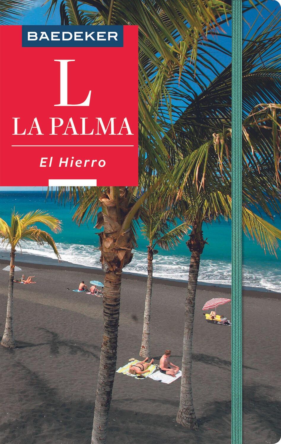 Cover: 9783829746786 | Baedeker Reiseführer La Palma, El Hierro | Rolf Goetz | Taschenbuch