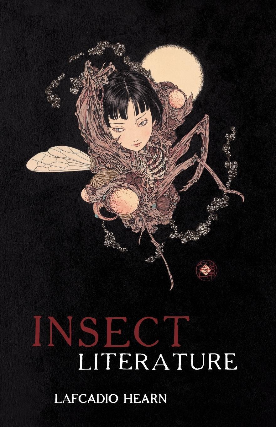Cover: 9781783807406 | Insect Literature | Lafcadio Hearn | Taschenbuch | Paperback | 2020