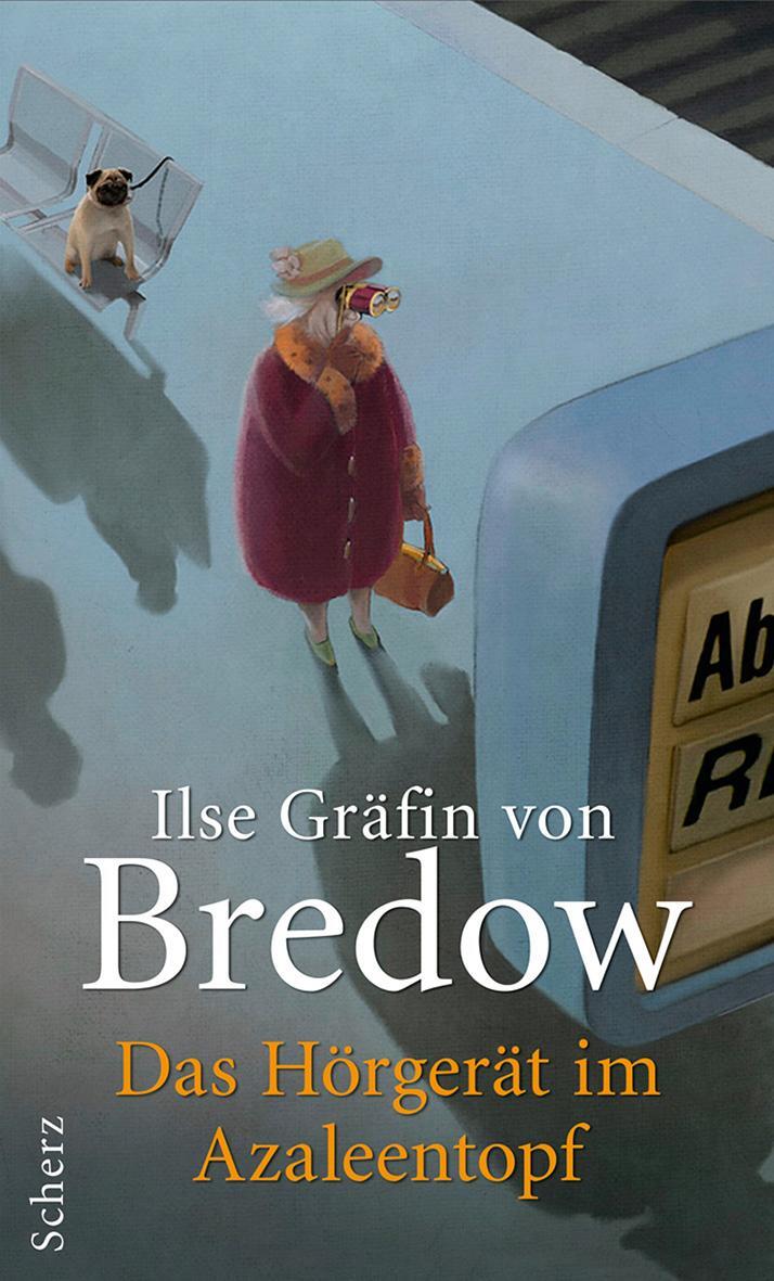 Cover: 9783502110583 | Das Hörgerät im Azaleentopf | Ilse Gräfin von Bredow | Buch | Deutsch