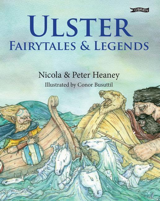 Cover: 9781788492171 | Ulster Fairytales and Legends | Nicola Heaney (u. a.) | Buch | 2020