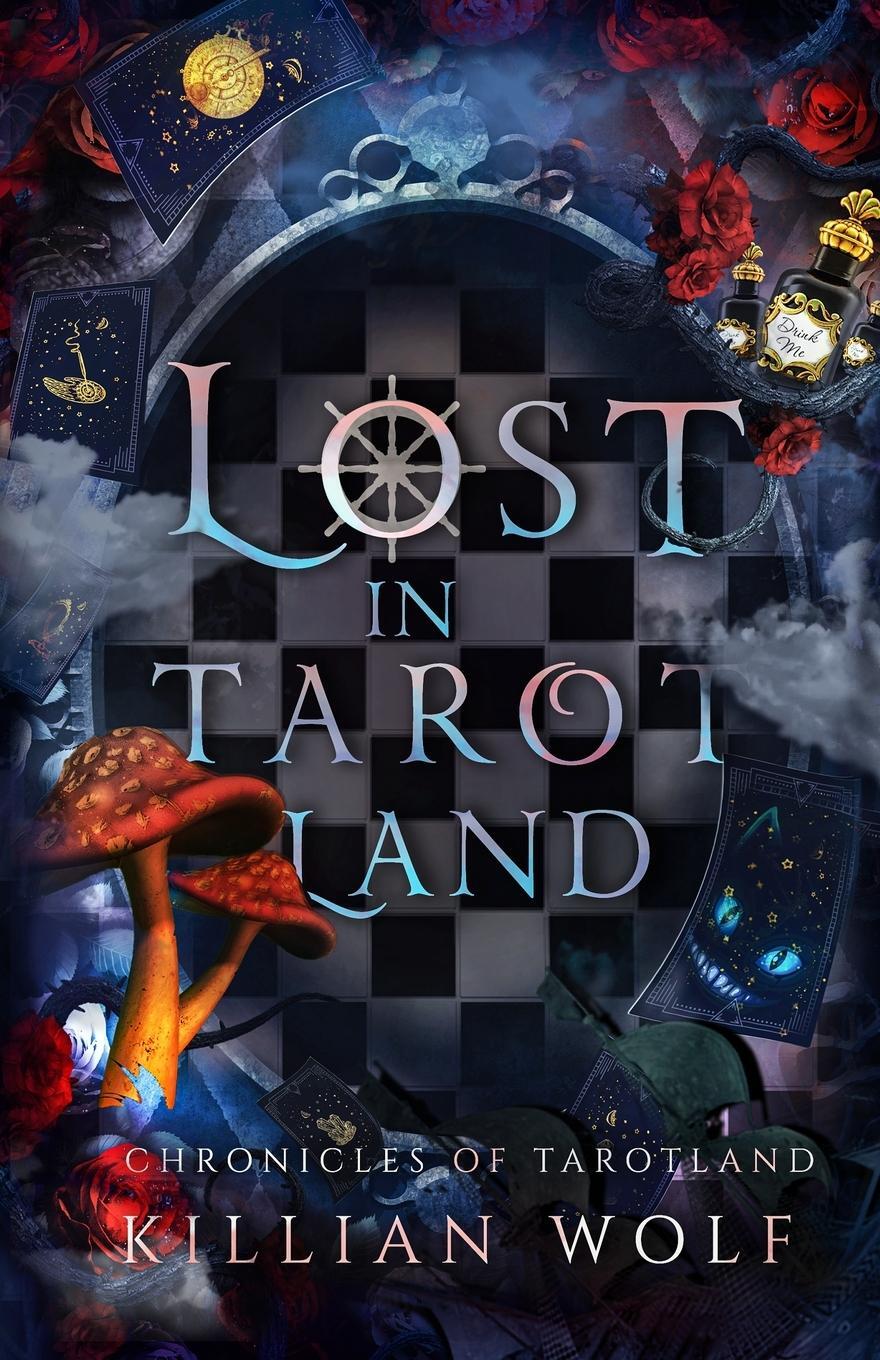 Cover: 9781951140168 | Lost in Tarotland | Killian Wolf | Taschenbuch | Paperback | Englisch