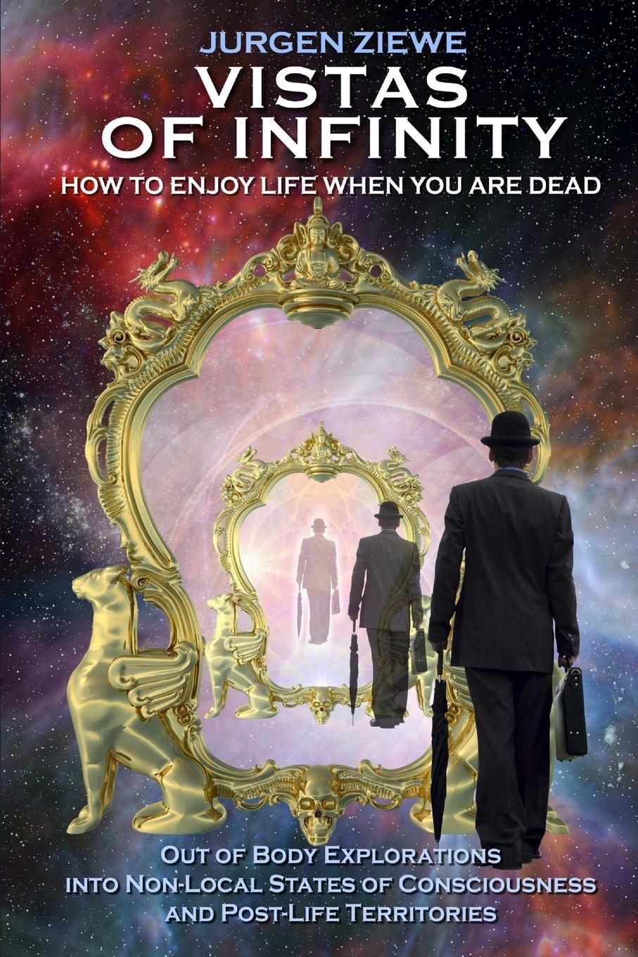 Cover: 9781326353384 | Vistas of Infinity - How to Enjoy Life When You Are Dead | Ziewe