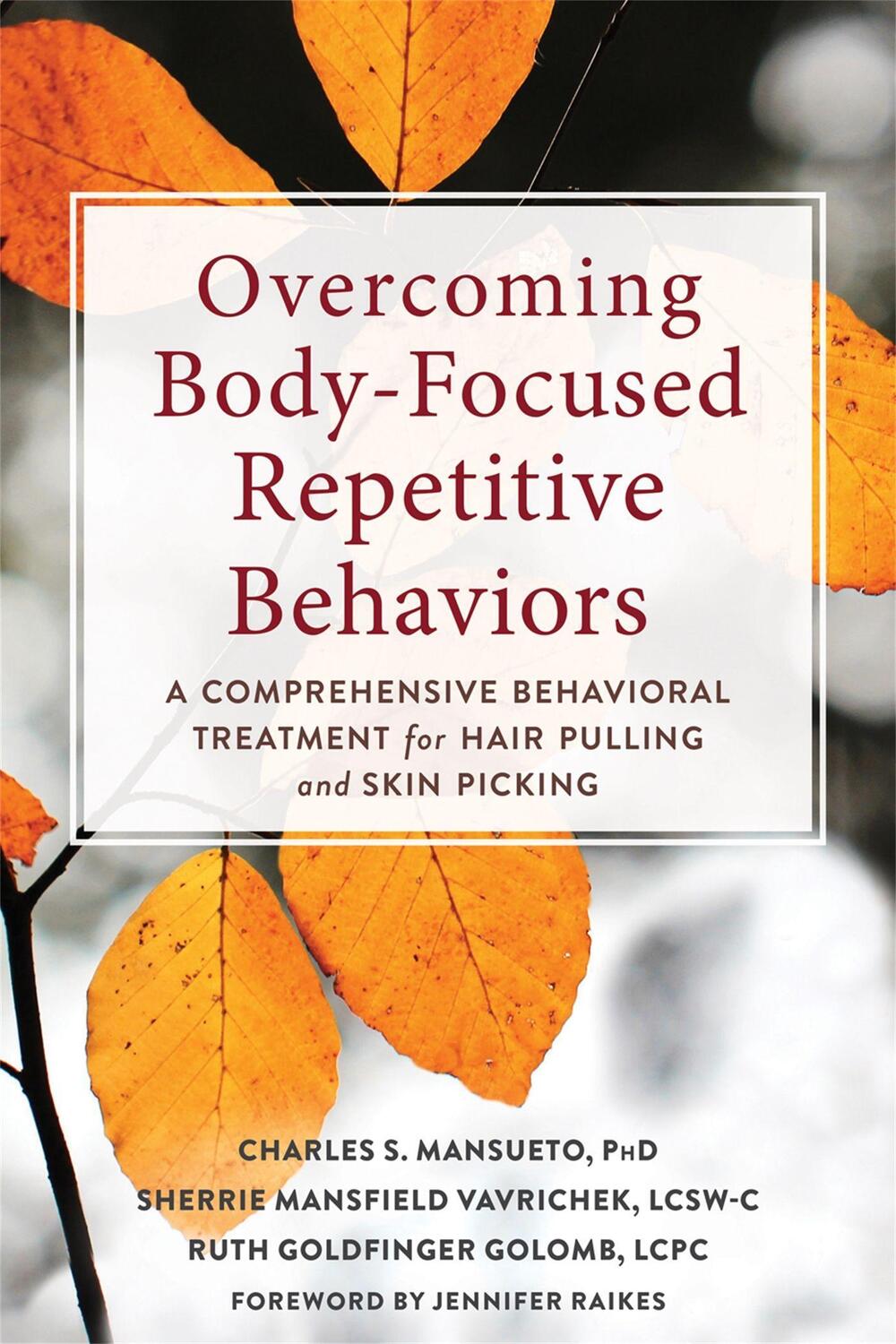 Cover: 9781684033645 | Overcoming Body-Focused Repetitive Behaviors | Mansueto (u. a.) | Buch