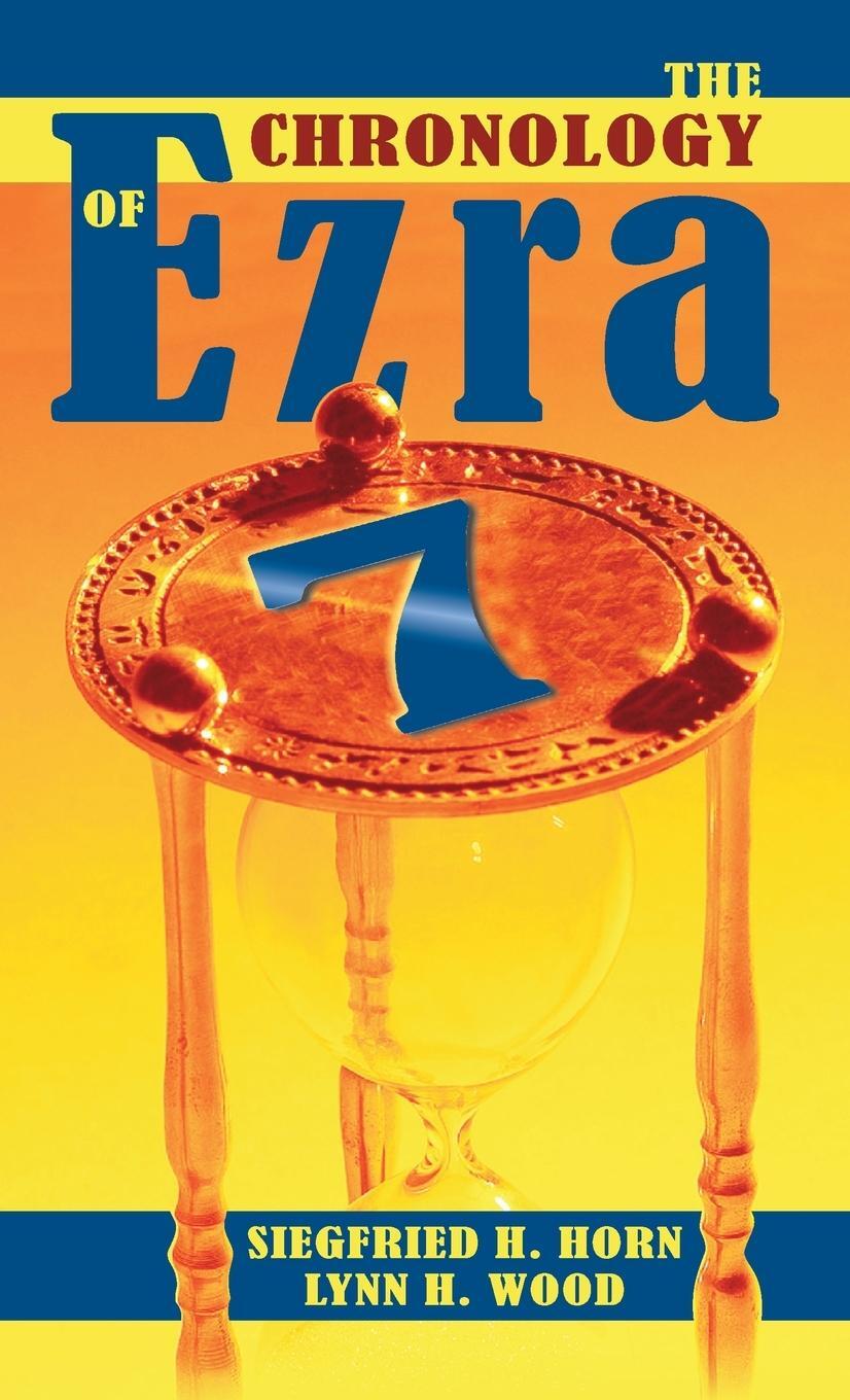 Cover: 9781479616220 | The Chronology of Ezra 7 | Lynn H. Wood | Buch | Englisch | 2017
